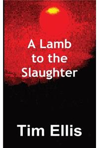 A Lamb to the Slaughter