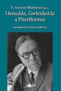 Astudiaethau Athronyddol: 7. Llenydda, Gwleidydda a Pherfformio