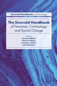 Emerald Handbook of Feminism, Criminology and Social Change