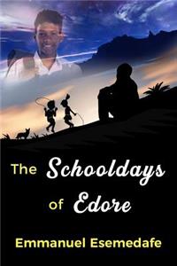 Schooldays of Edore