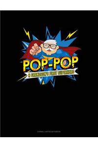 Pop-Pop a Grandson's First Superhero