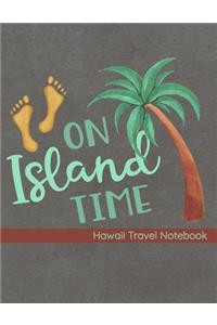 On Island Time Hawaii Travel Notebook