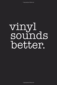 Vinyl Sounds Better