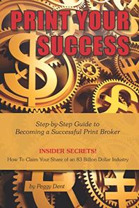 Print Your Success