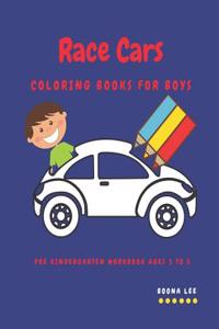 Race Cars Coloring Books for Boys: Pre Kindergarten Workbook Ages 3 to 5