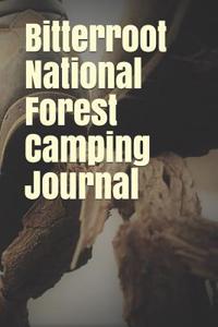 Bitterroot National Forest Camping Journal