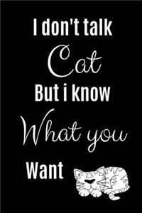 I Don't Talk Cat But I Know What You Want