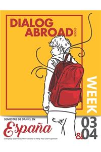 Everyday Spanish Conversations to Help You Learn Spanish - Week 3/Week 4