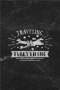 Traveling Is Everything