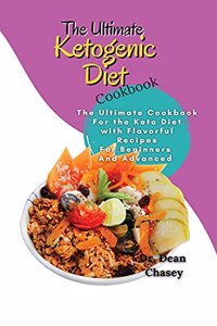 The Ultimate Ketogenic Diet Cookbook