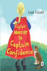 Captain Worrier to Captain Confidence