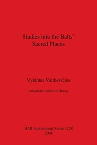 Studies into the Balts' Sacred Places