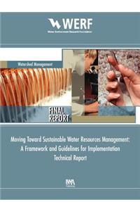Moving Toward Sustainable Water Resources Management (Swrm)