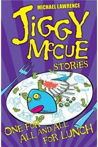 Jiggy McCue: One for All and All for Lunch!