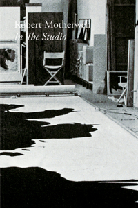 Robert Motherwell: In the Studio