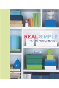 Real Simple: The Organized Home: The Organized Home