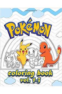 Pokemon Coloring Books Coloring Book VoL.1-3: stress Relieving coloring book
