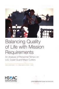 Balancing Quality of Life with Mission Requirements
