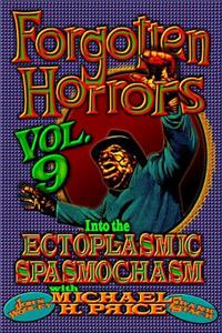 Forgotten Horrors Vol. 9