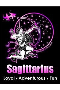 Sagittarius, Loyal, Adventurous, Fun