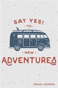 Say Yes To New Adventures