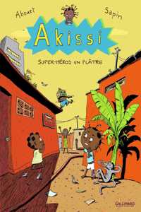 Akissi 2 Super-heros en platre