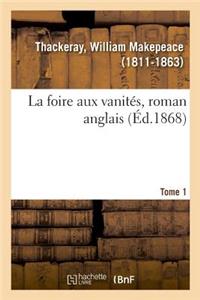 foire aux vanités, roman anglais. Tome 1