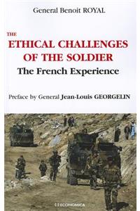 Ethical Challenges of the Soldier