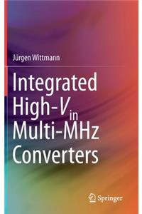 Integrated High-Vin Multi-MHz Converters