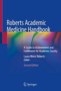 Roberts Academic Medicine Handbook