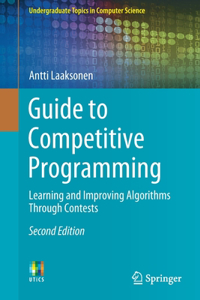 Guide to Competitive Programming: Learning and Improving Algorithms Through Contests