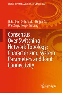 Consensus Over Switching Network Topology: Characterizing System Parameters and Joint Connectivity