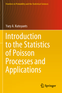 Introduction to the Statistics of Poisson Processes and Applications