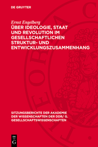Über Ideologie, Staat Und Revolution Im Gesellschaftlichen Struktur- Und Entwicklungszusammenhang