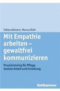 Mit Empathie Arbeiten - Gewaltfrei Kommunizieren