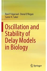 Oscillation and Stability of Delay Models in Biology