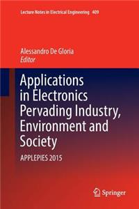 Applications in Electronics Pervading Industry, Environment and Society
