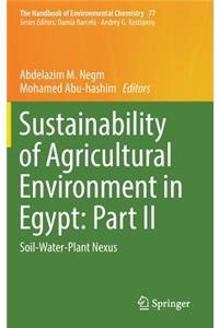 Sustainability of Agricultural Environment in Egypt: Part II