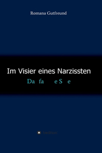 Im Visier eines Narzissten