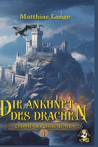 Ankunft des Drachen