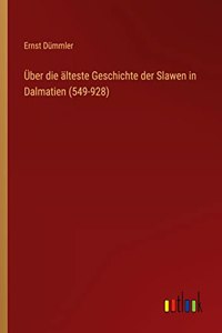 Über die älteste Geschichte der Slawen in Dalmatien (549-928)
