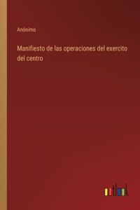 Manifiesto de las operaciones del exercito del centro