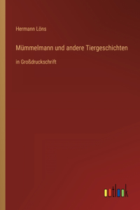 Mümmelmann und andere Tiergeschichten