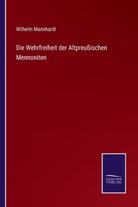 Wehrfreiheit der Altpreußischen Mennoniten