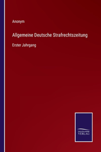 Allgemeine Deutsche Strafrechtszeitung