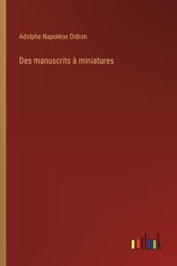 Des manuscrits à miniatures