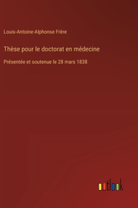 Thèse pour le doctorat en médecine