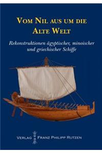 Vom Nil Aus Um Die Alte Welt