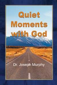 Quiet Moments with God