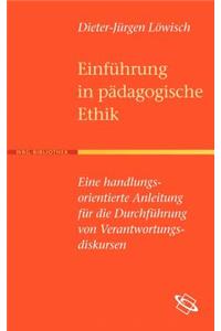 Einführung in Die Pädagogische Ethik